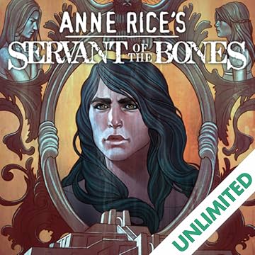 Anne Rice's Servant of the Bones